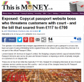 Click image for larger version

Name:	2015-03-02 10_04_35-Exposed_ Copycat passport website boss who threatens customers with court _ .png
Views:	2
Size:	250.6 KB
ID:	1164552