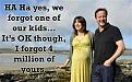 Click image for larger version

Name:	forgot kids.jpg
Views:	1
Size:	21.9 KB
ID:	1155303