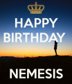 Click image for larger version

Name:	2015-06-16 08_01_57-HAPPY BIRTHDAY NEMESIS - KEEP CALM AND CARRY ON Image Generator.png
Views:	1
Size:	496.0 KB
ID:	1165883