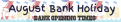 Click image for larger version

Name:	augustbankholiday.png
Views:	1
Size:	67.9 KB
ID:	1178735